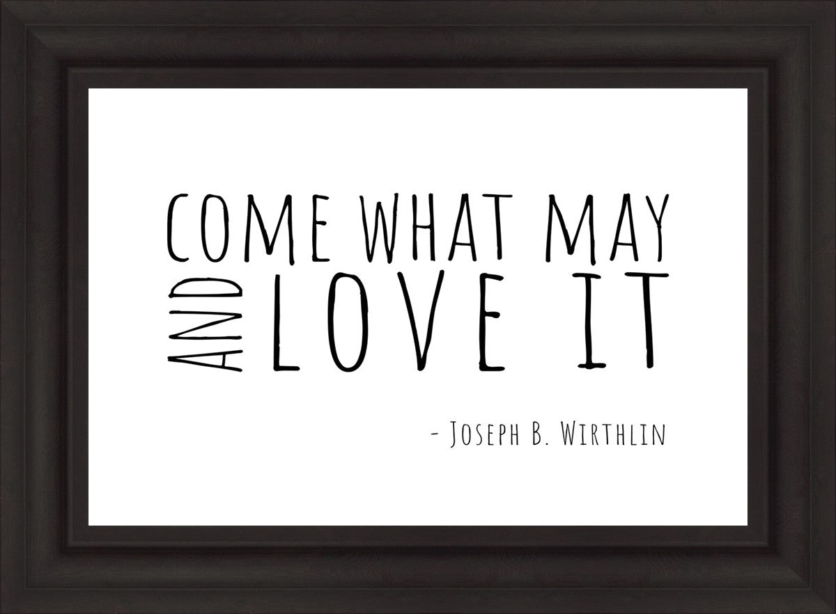 Come What May By Paige Tilly - Inspirational Wall Art Decor for Home, Office & Gift Giving | Motivational Quote Print for Living Room, Bedroom & Workspace