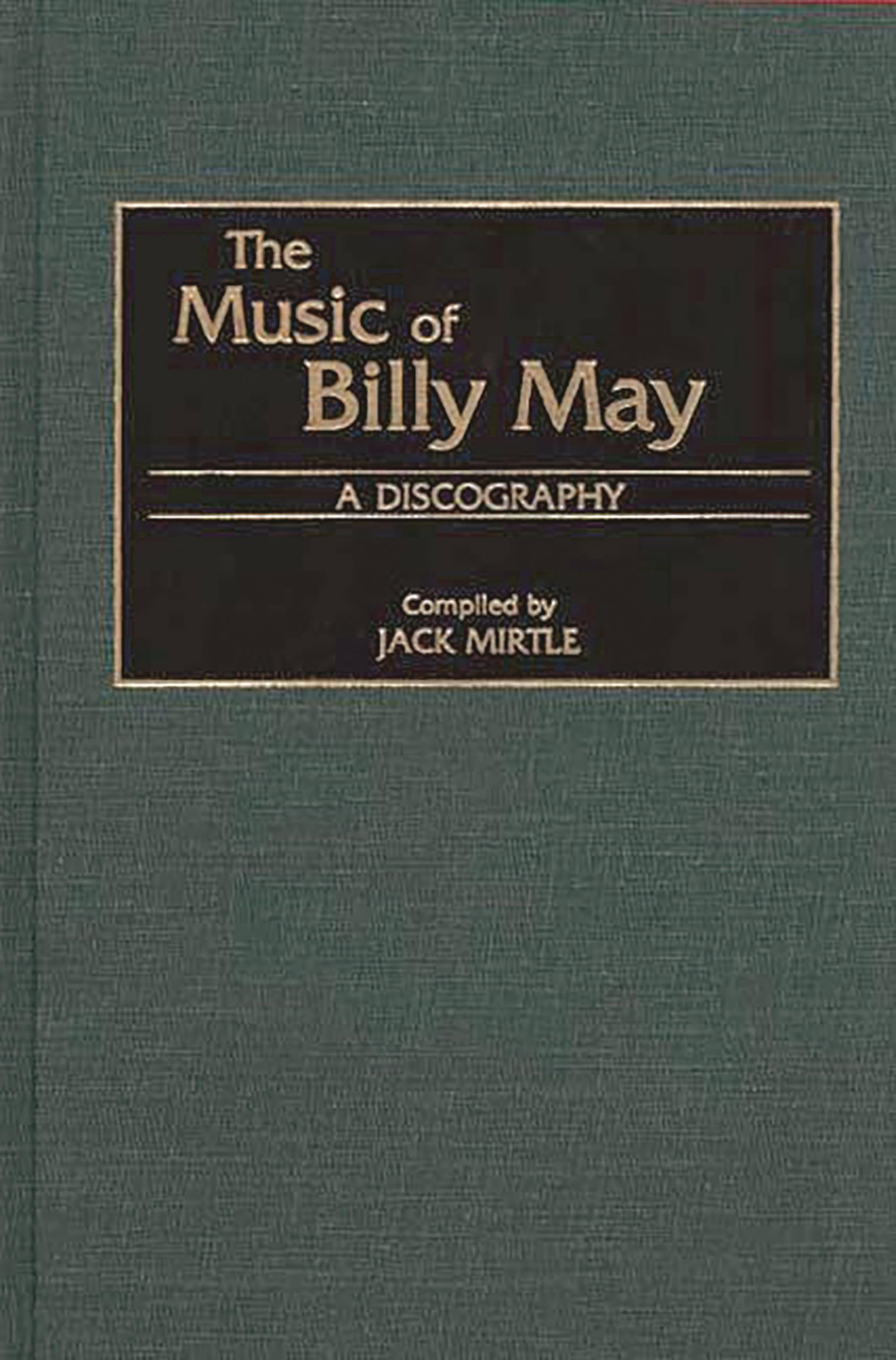 Billy May Music Discography - Complete Album Collection & Recorded Sound Reference | Perfect for Music Historians, Collectors & Audiophiles