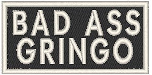 BAD ASS GRINGO Iron-on Patch for Bikers - White Border Emblem - Perfect for Jackets, Vests & Motorcycle Gear Customization