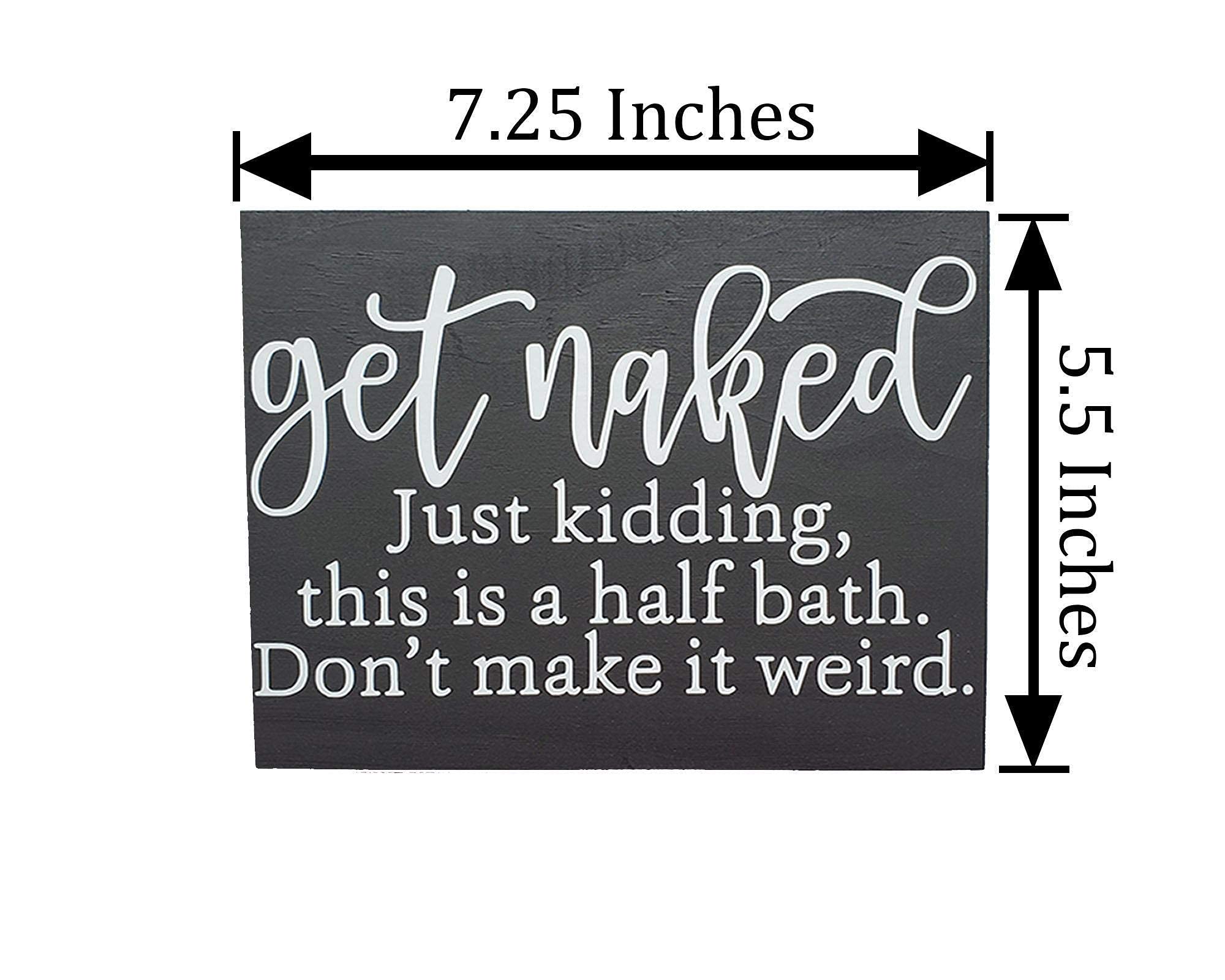 Funny Farmhouse Bathroom Sign - Get Naked Wall Art for Bathroom Decor