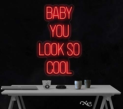 Custom LED Neon Sign - 'Baby You Look So Cool' - USA Made for Bedroom, Bar & Party Decor