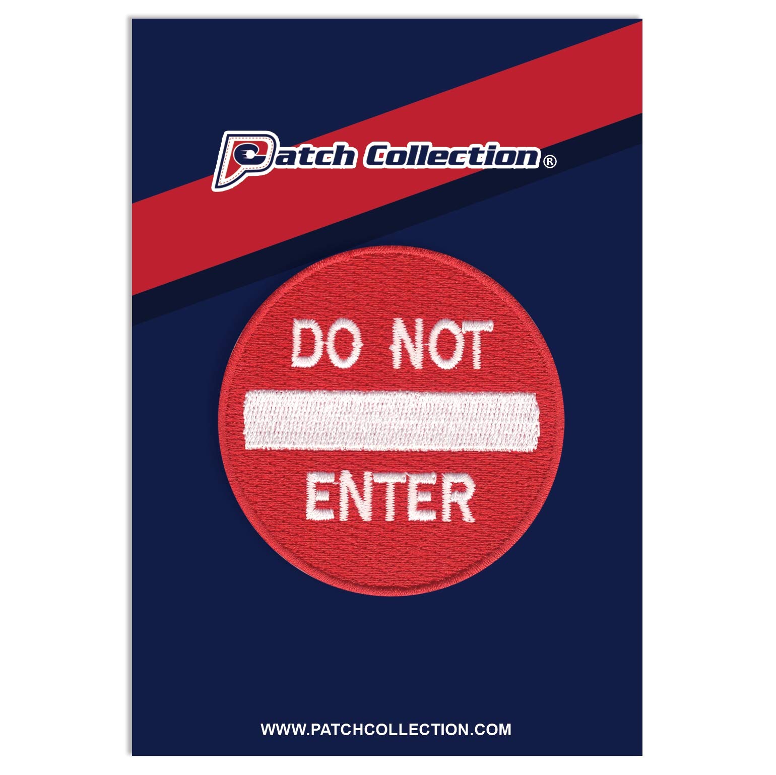 Funny Do Not Enter Street Sign Embroidered Iron-On Patch - Perfect for Jackets, Hats & Backpacks - Meme & Emoji Style for DIY Customization