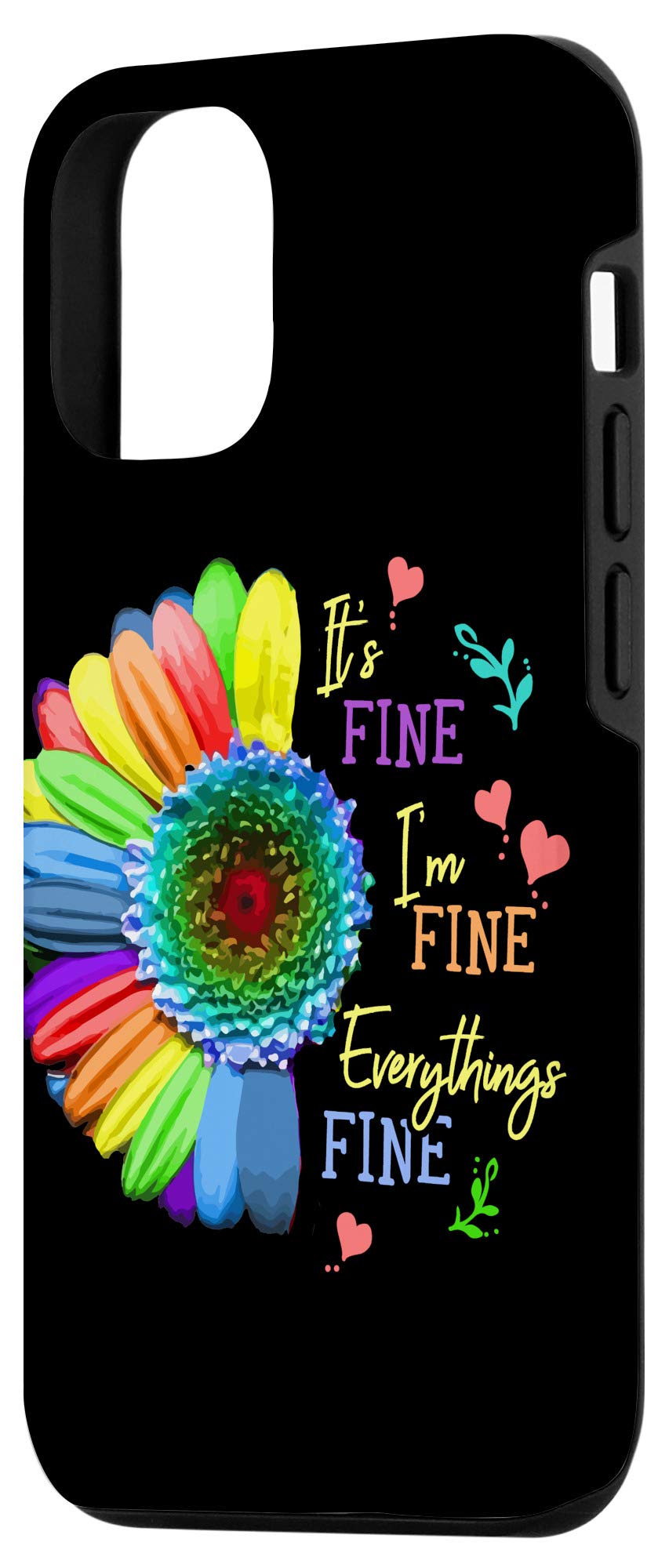 iPhone 12/12 Pro Case - 'It's Fine I'm Fine Everything's Fine' Sunflower Design - Protective Phone Cover for Flower Lovers - Perfect for Everyday Use & Gifts