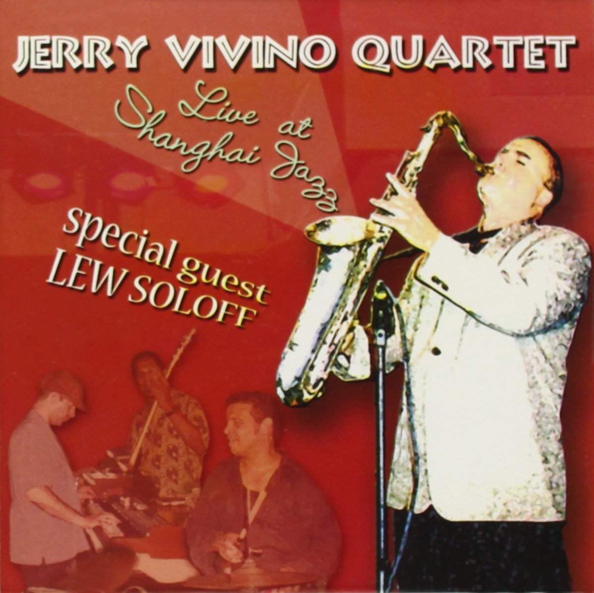 Jerry Vivino Quartet Live Jazz Performance - Shanghai Jazz Special Concert | Perfect for Jazz Lovers, Music Events & Nightlife Entertainment