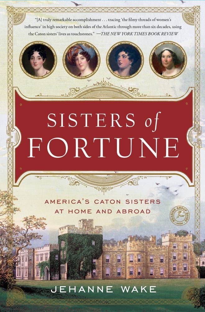 Sisters of Fortune: The Caton Sisters' Journey in America and Abroad | Historical Biography & Women's Empowerment Story