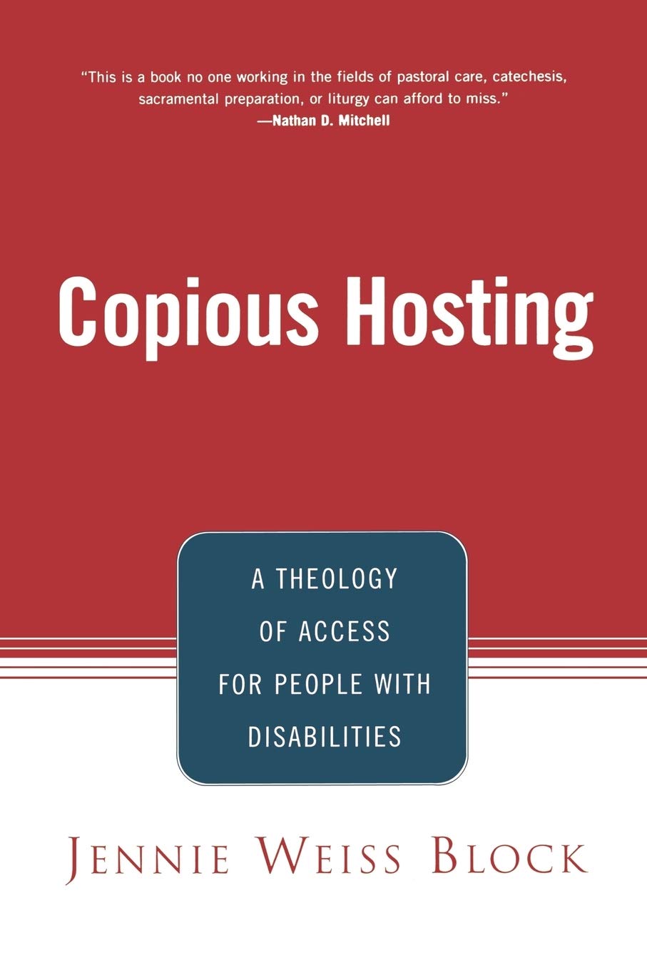 Copious Hosting: A Theology of Access for People with Disabilities - Inclusive Faith Resources & Accessibility Guide for Churches & Communities