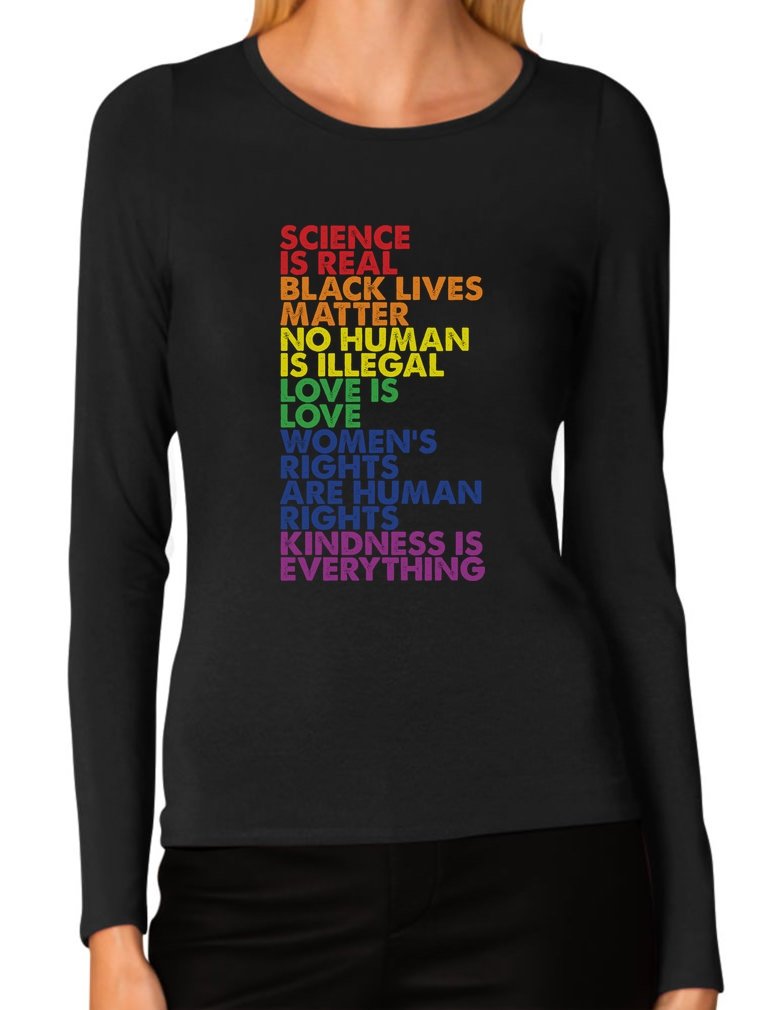Science is Real Black Lives Matter Love is Love Women's Long Sleeve T-Shirt - Feminist Graphic Tee for Social Justice & Equality - Perfect for Protests, Casual Wear & Awareness Events