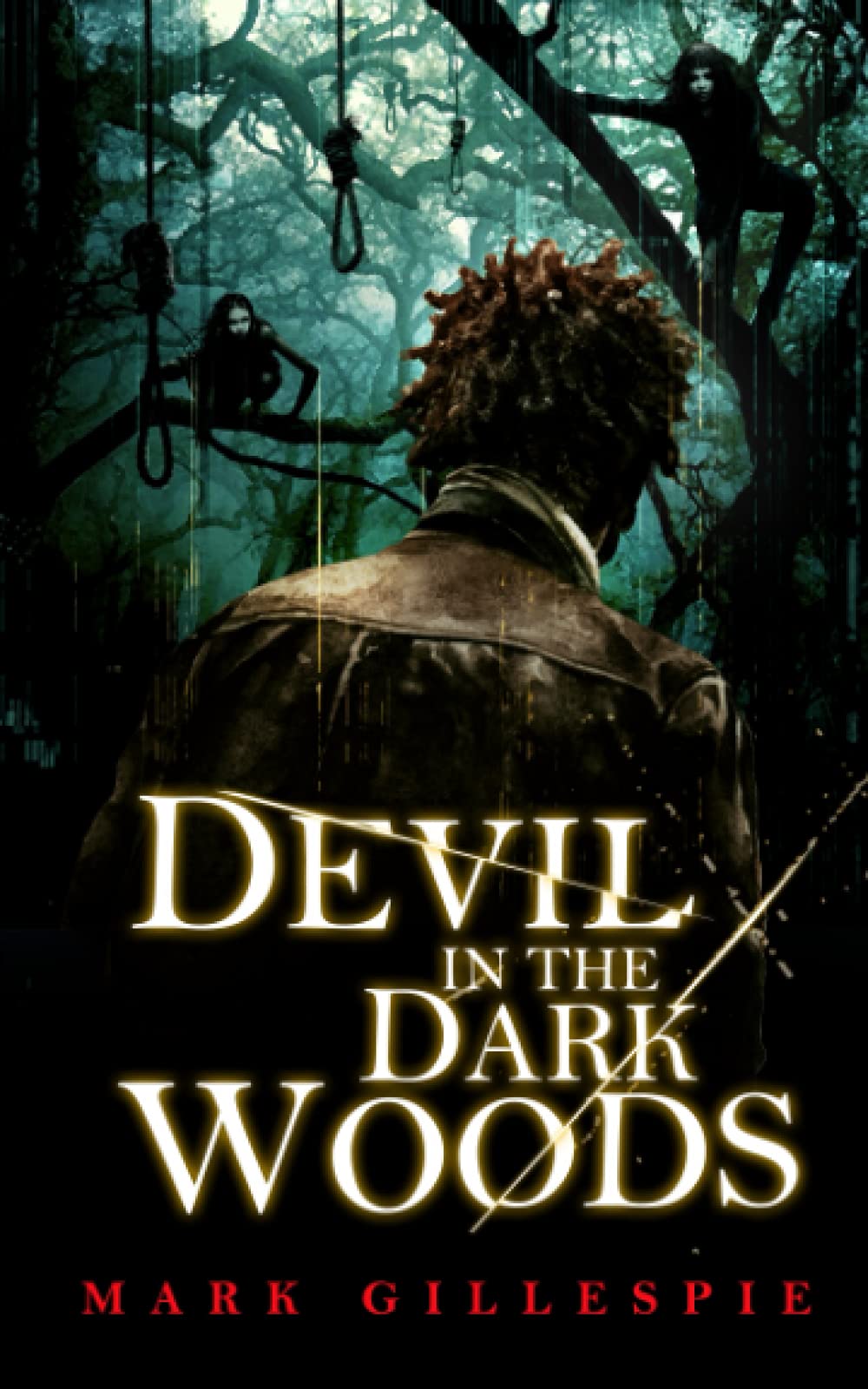 Devil in the Dark Woods - Thrilling Horror Novel | Scary Book for Adults | Perfect for Halloween Reading & Campfire Storytelling