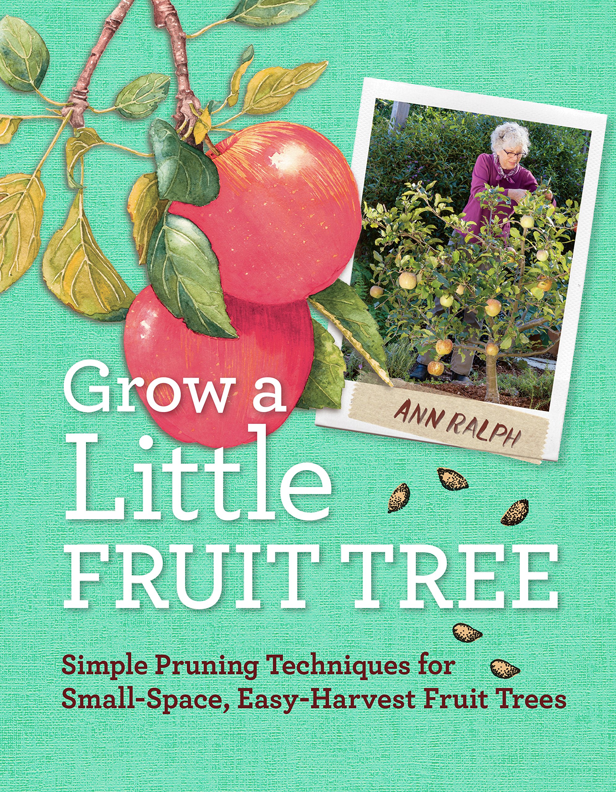 Grow a Little Fruit Tree: Easy Pruning Techniques for Small Spaces | Dwarf Fruit Trees for Home Gardens, Urban Farming & Backyard Harvesting