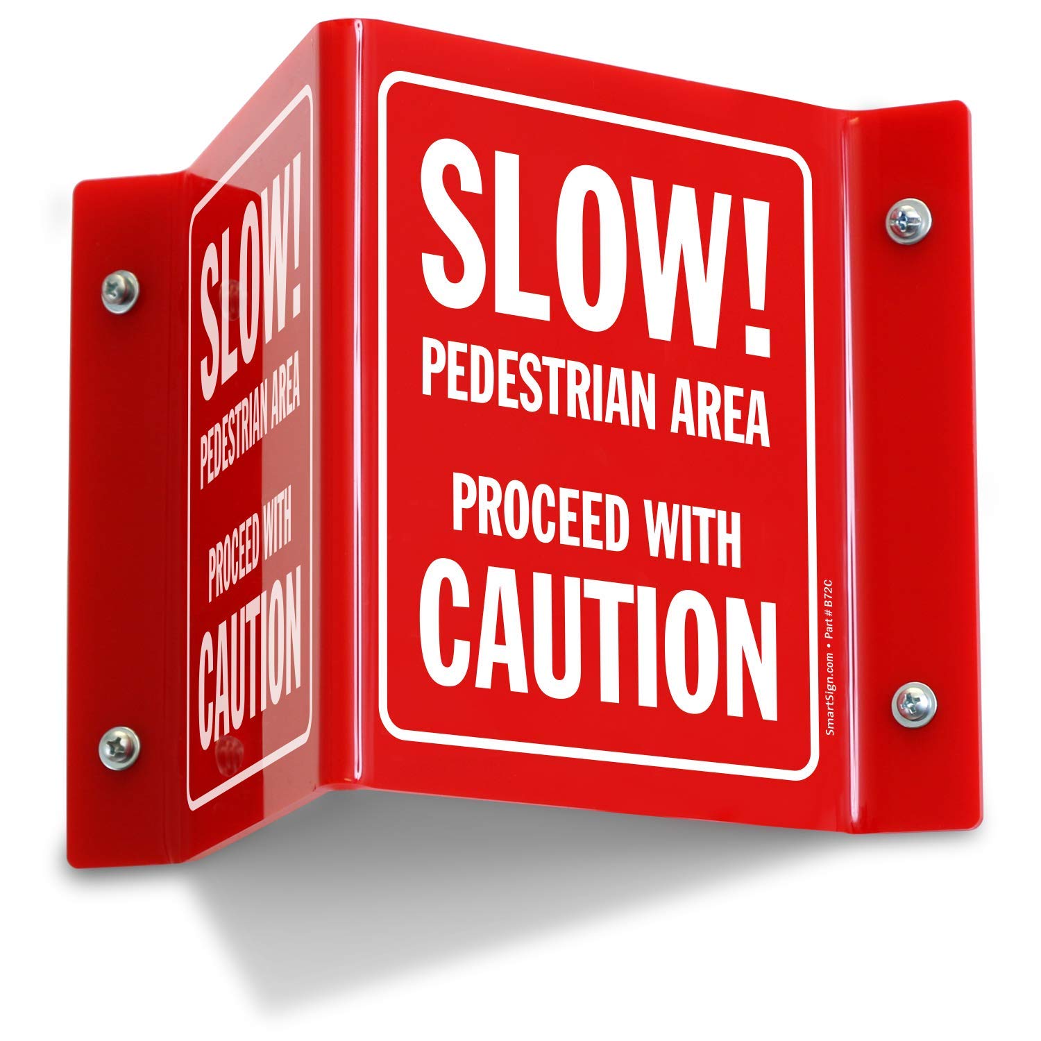 Slow! Pedestrian Area, Proceed with Caution