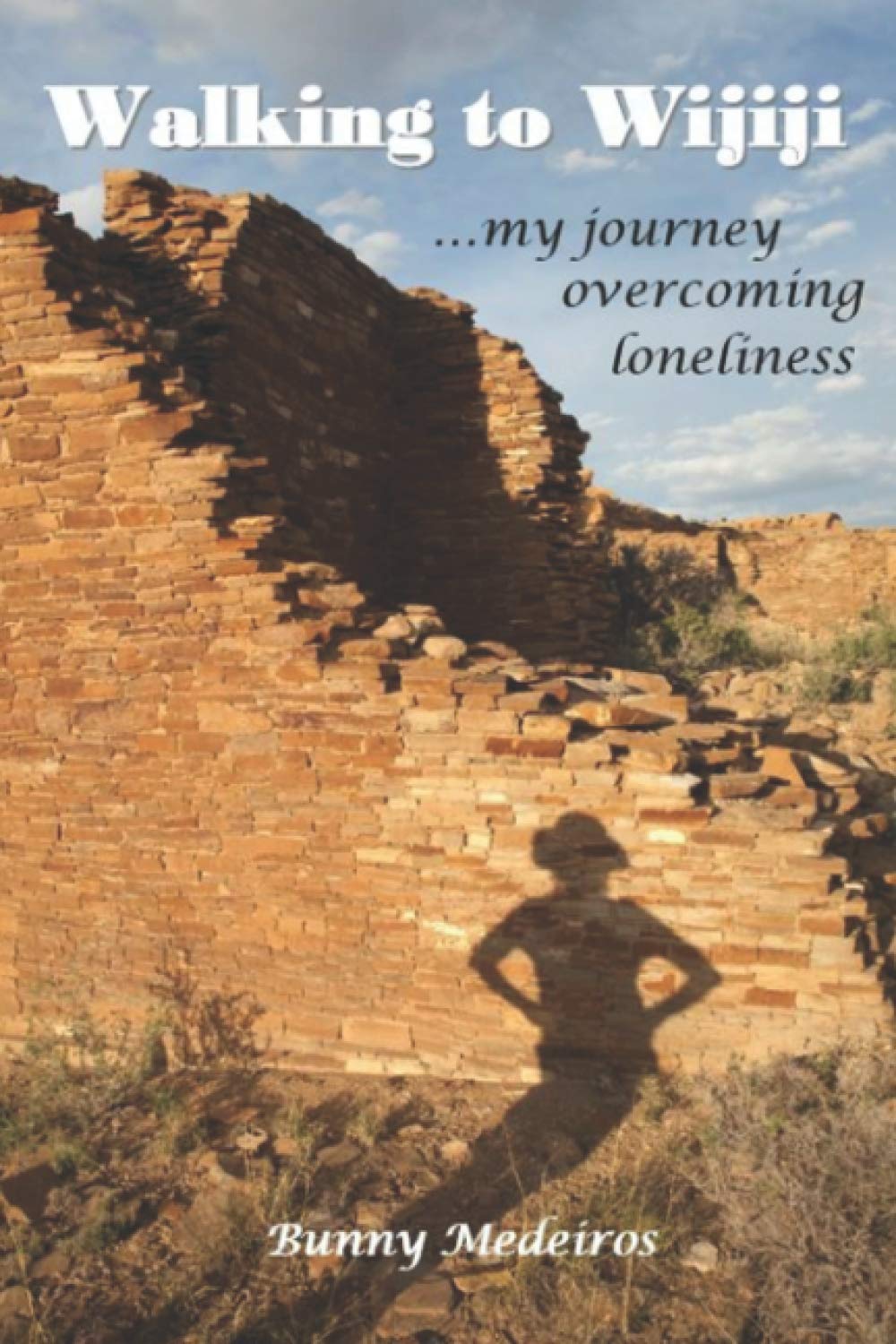 Walking to Wijiji: A Journey of Overcoming Loneliness - Inspirational Travel Memoir for Self-Discovery & Personal Growth | Perfect for Solo Travelers & Those Seeking Meaningful Life Experiences