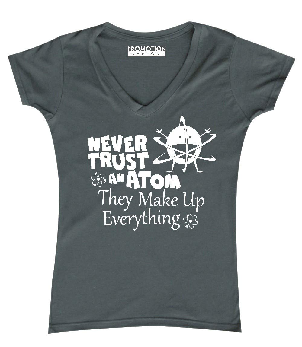 P&B Never Trust an Atom They Make Up Everything Women's V-Neck T-Shirt - Funny Science Humor Tee for Women - Perfect for Casual Wear, Science Lovers & Nerdy Gift Ideas