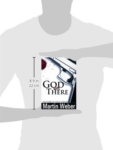 God Was There: Inspiring True Stories from a Police Chaplain | Faith-Based Encouragement for Law Enforcement & First Responders