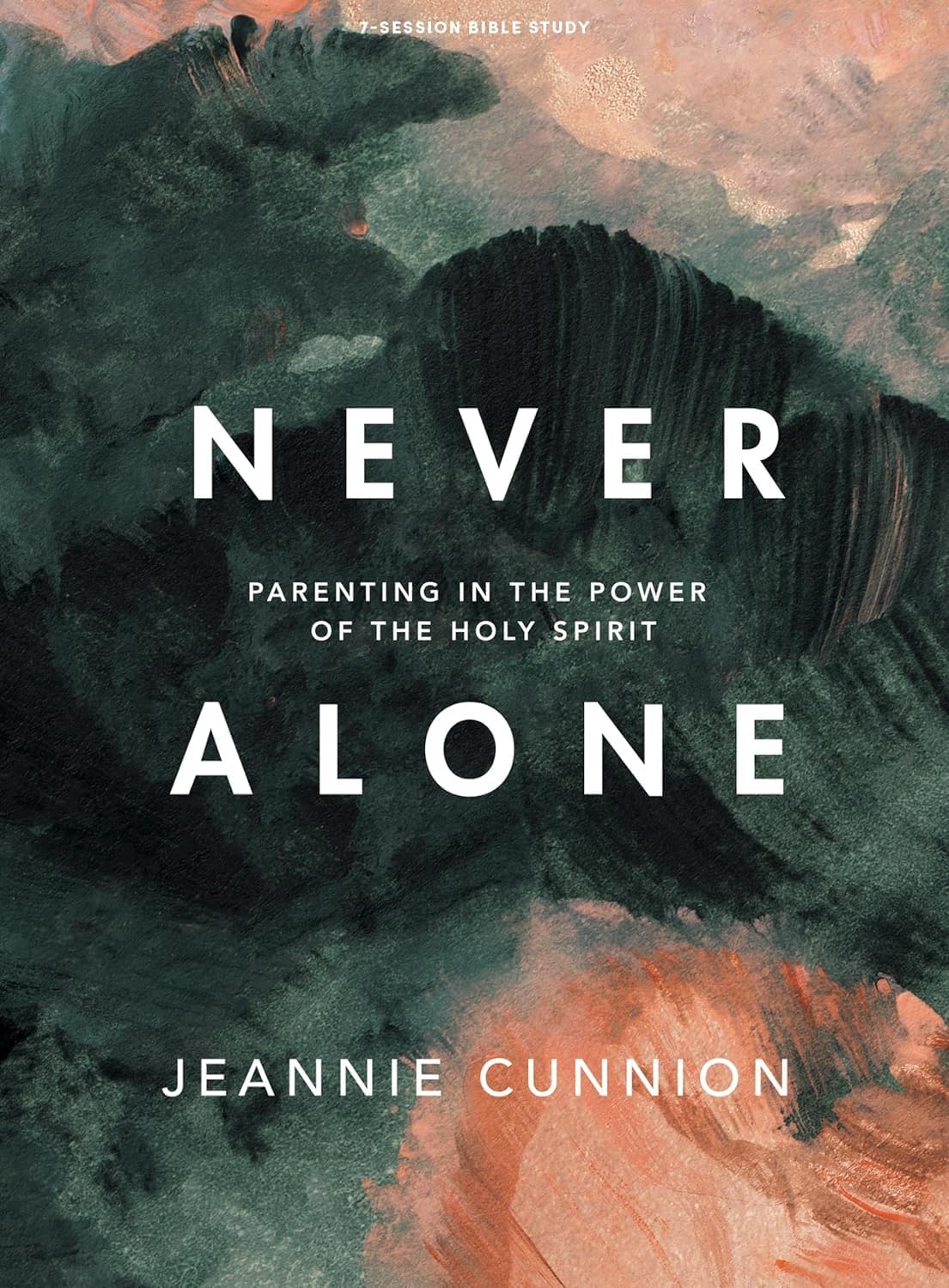 Never Alone - Bible Study Book: Parenting in the Power of the Holy Spirit | Christian Parenting Guide, Spiritual Growth for Parents, Faith-Based Family Devotional | Perfect for Small Groups & Personal Bible Study