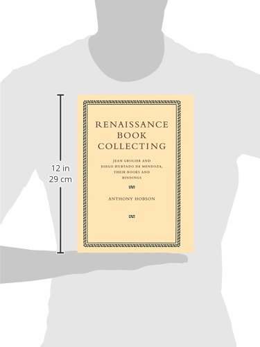 Renaissance Book Collecting: Jean Grolier & Diego Hurtado de Mendoza - Rare Antique Books & Leather Bindings for Collectors | Perfect for History Enthusiasts & Library Decor
