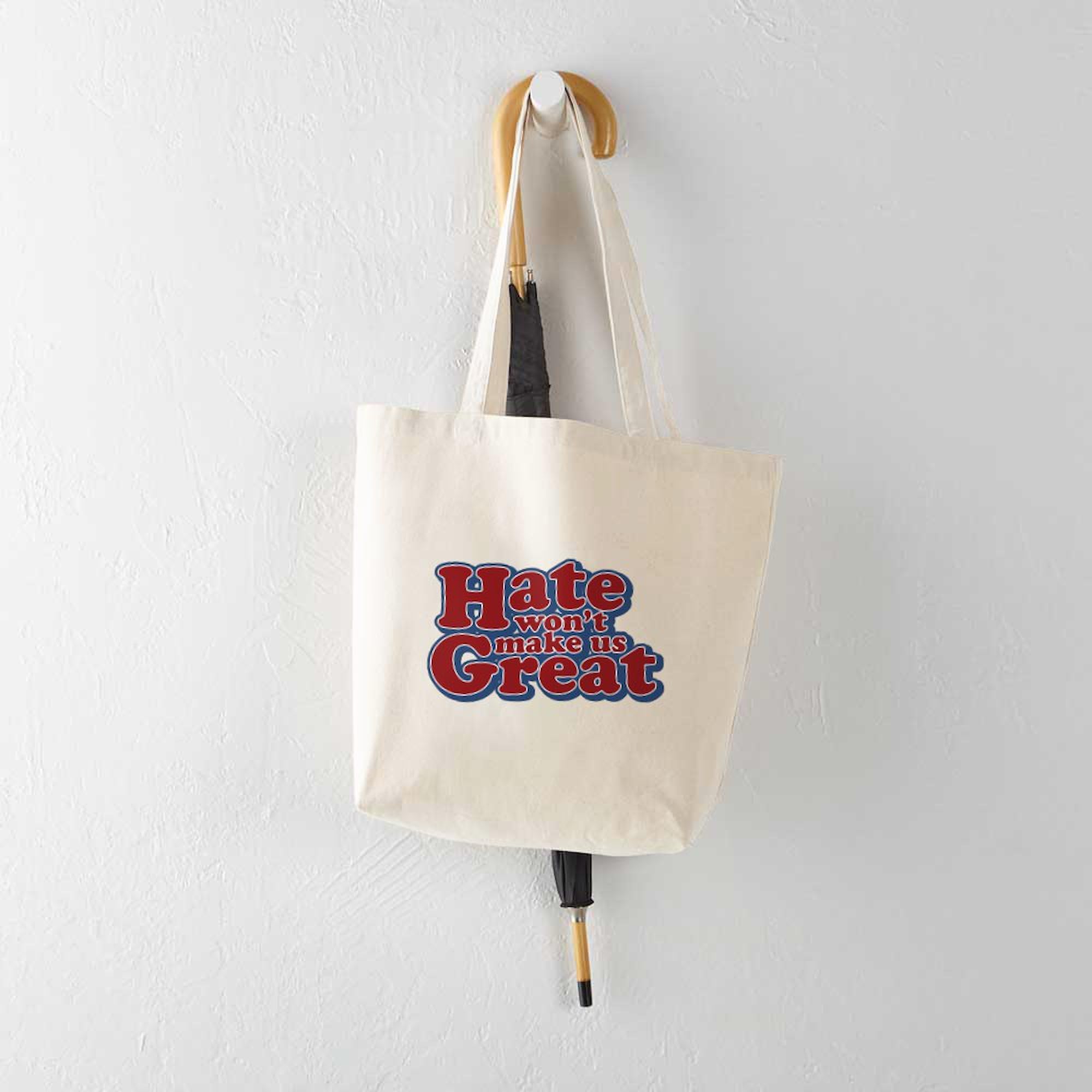 Hate Won't Make Us Great Tote Bag - Natural Canvas Reusable Shopping Bag for Groceries, Beach & Protest Rallies