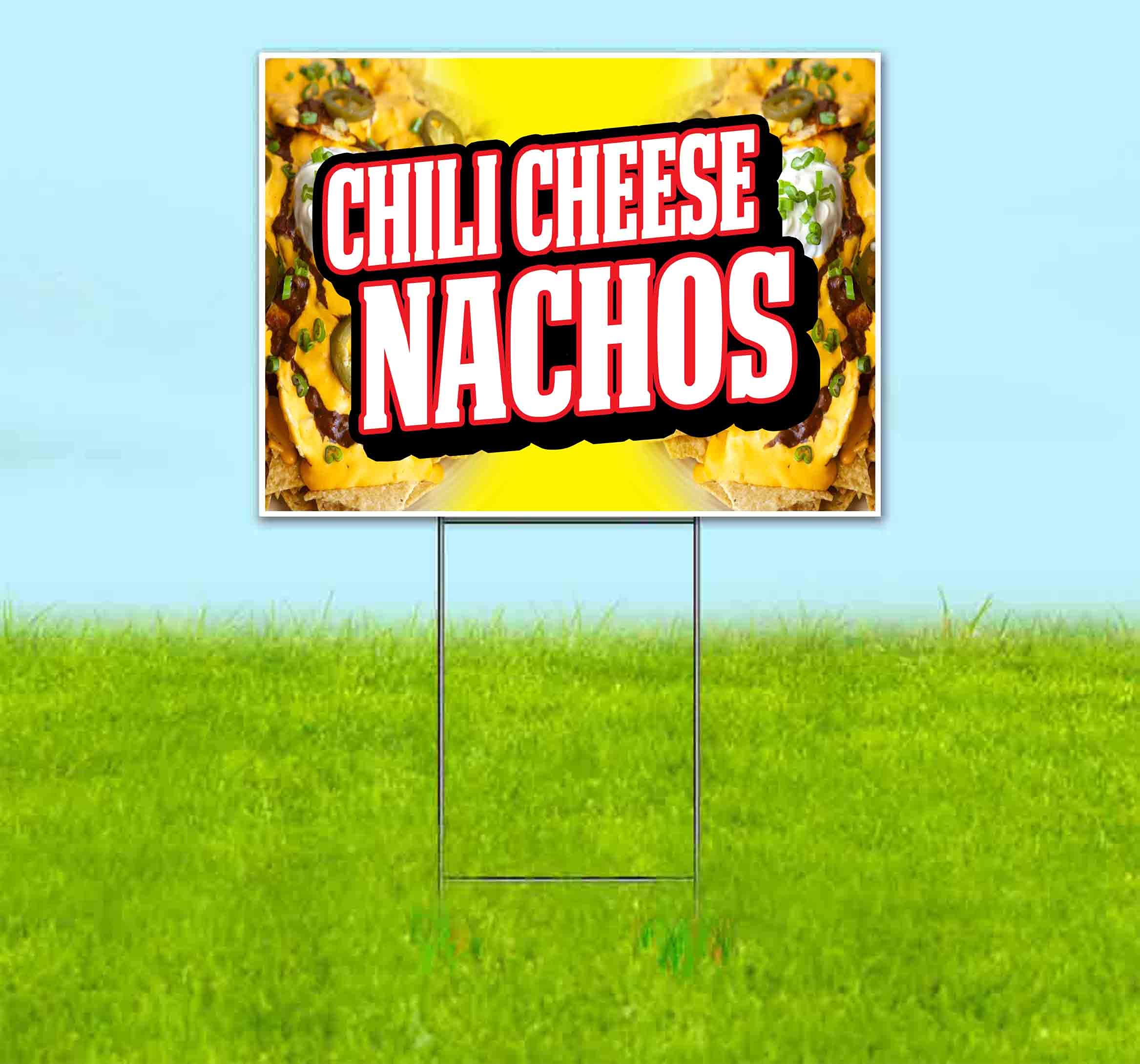 Chili Cheese Nachos Yard Sign - 18x24 Inches with Metal Step Stake | Durable Outdoor Advertising Sign | Perfect for Tailgating, Sports Events & Backyard Parties | Bulk Discounts Available