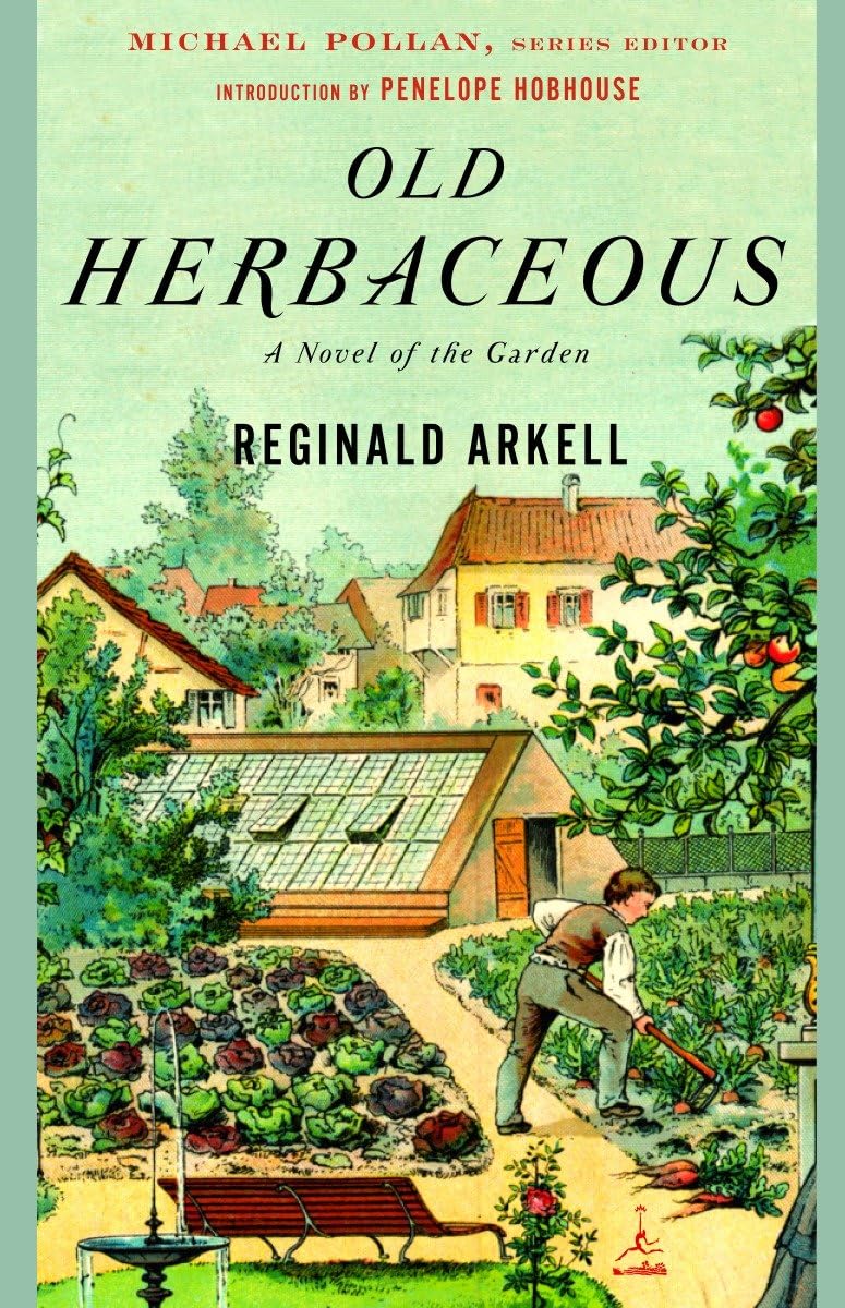Old Herbaceous: A Classic Gardening Novel - Modern Library Gardening Collection | Perfect for Garden Lovers & Book Clubs