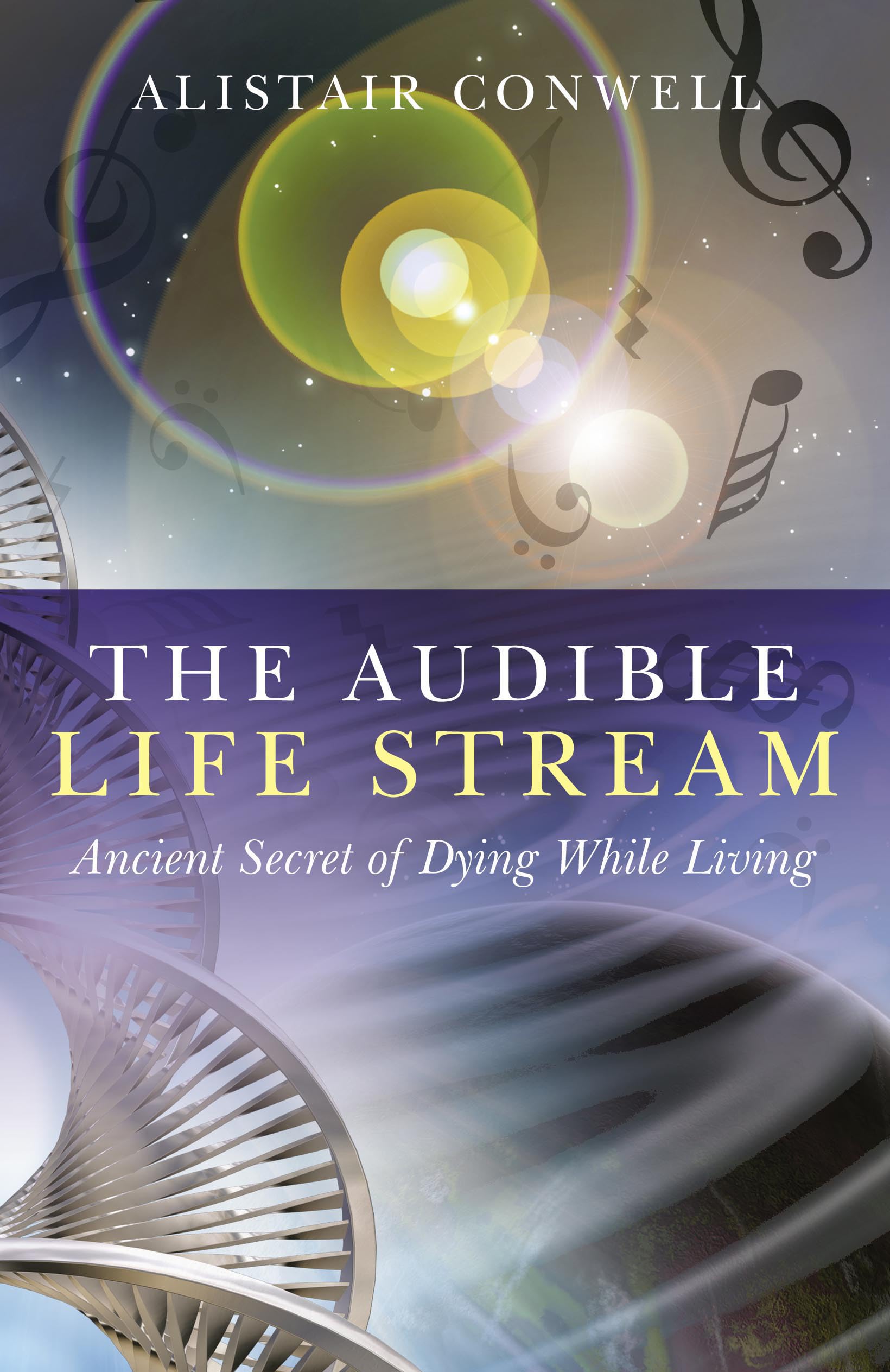 The Audible Life Stream: Ancient Secrets of Conscious Living & Spiritual Awakening | Meditation, Mindfulness & Self-Discovery Guide