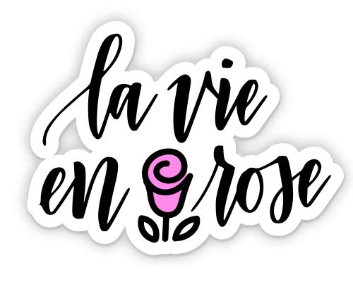 La Vie en Rose - 12 Inch Waterproof Vinyl Sticker Decal for Laptops, Cars, Windows & DIY Crafts - Durable French Quote Wall Art