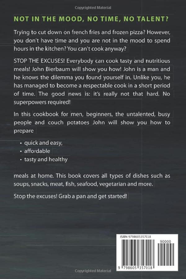 Give That Man a Pan: The Ultimate Cookbook for Men, Beginners & Busy People - Easy Recipes for Untalented Cooks & Couch Potatoes | Perfect for Weeknight Dinners, Bachelor Meals & Quick Home Cooking