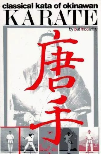 Preowned Classical Kata of Okinawan Karate Book by Patrick McCarthy - Perfect for Martial Arts Training, Karate History Study & Collectors