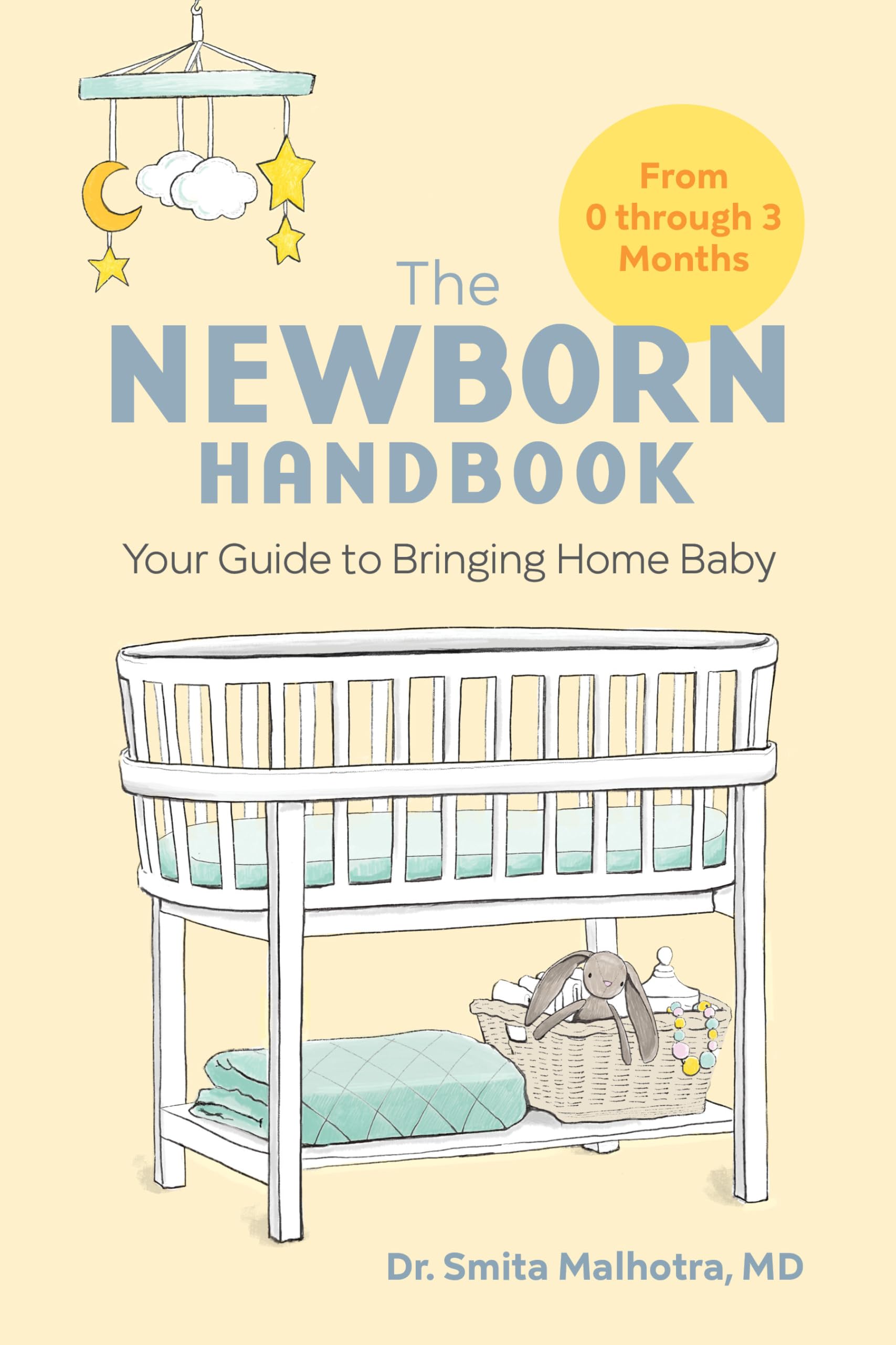 The Newborn Handbook: Essential Guide for Bringing Home Baby - Perfect for First-Time Parents & Baby Care Tips