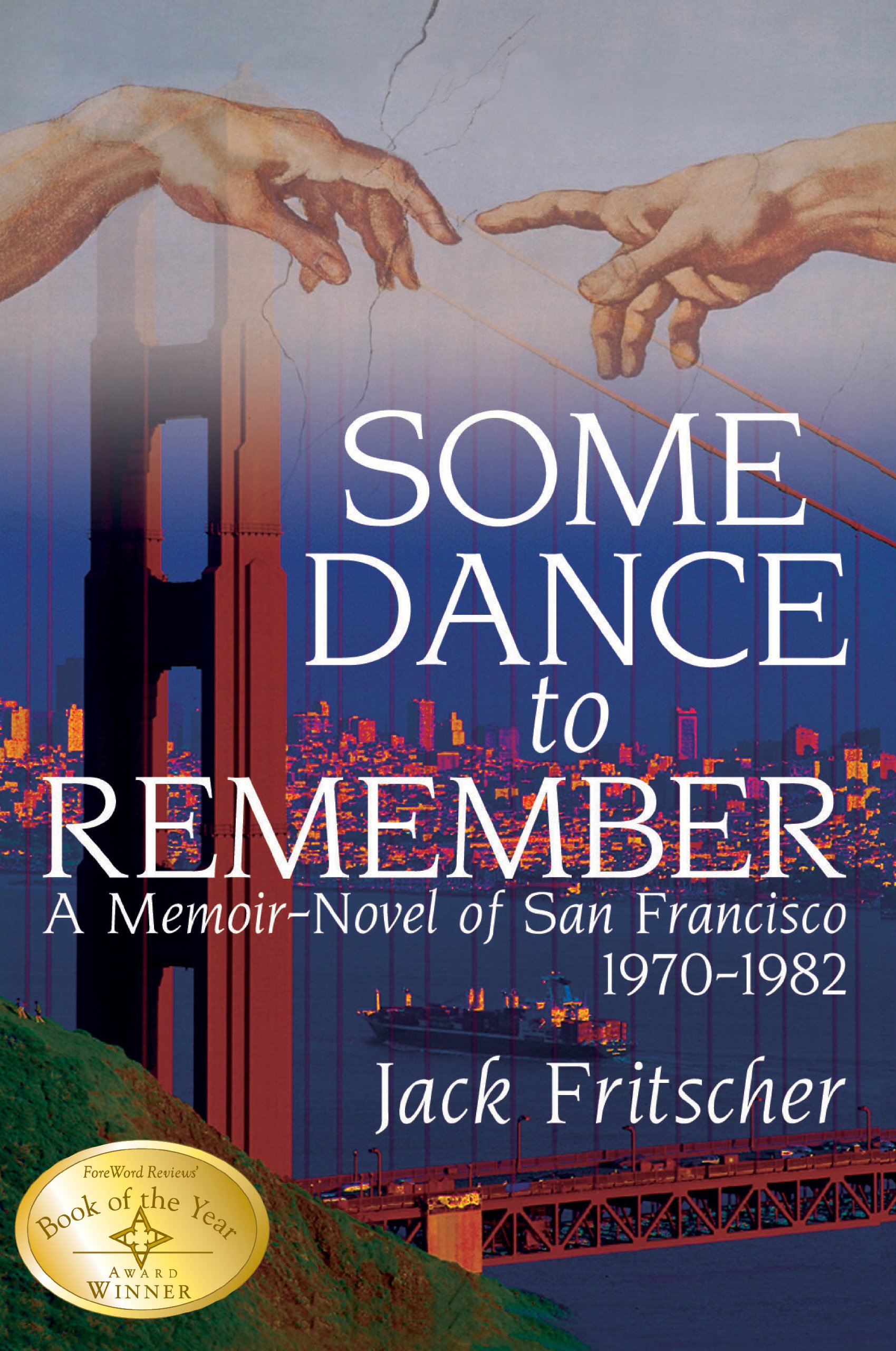 Some Dance to Remember: A Memoir-Novel of San Francisco 1970-1982 | Historical Fiction Book About 1970s Counterculture | Perfect for Fans of Beat Generation Literature & San Francisco History