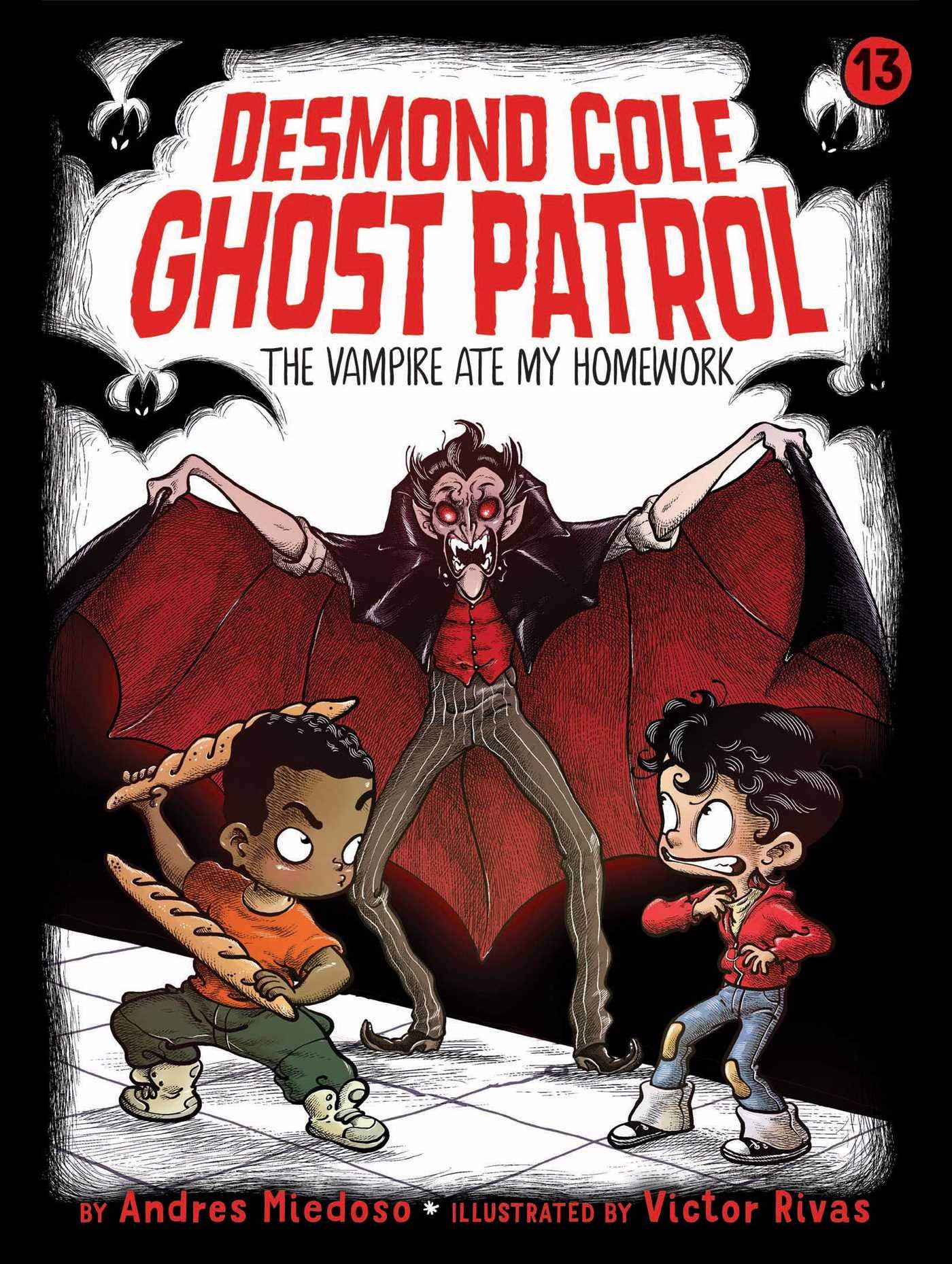 The Vampire Ate My Homework - Book 13 of Desmond Cole Ghost Patrol Series | Spooky Middle Grade Chapter Book for Kids | Perfect for Halloween Reading & Classroom Storytime