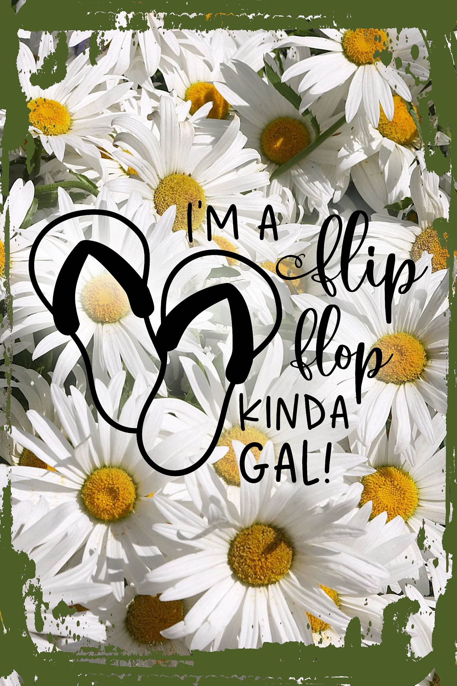 Funny Daisy Flower Wall Art - 'I'm a Flip Flop Kinda Gal!' Beach Summer Vacation Decor - 8x12 Hanging Sign for Home, Office & Gifts - Perfect for Coastal, Boho & Beach House Themes