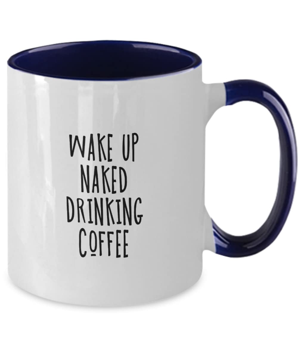 Funny Good Morning Coffee Mug - Wake Up Naked Drinking Coffee Two-Tone Ceramic Cup - Perfect Gift for Coffee Lovers, Office Humor & Relaxing Mornings at Home