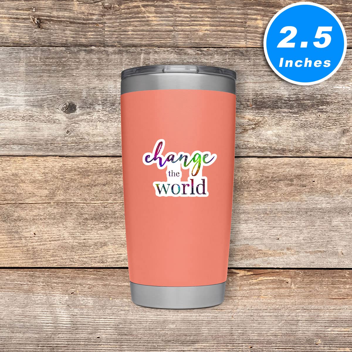 Change The World Sticker Galaxy Inspirational Quotes Pack - 3 Sizes (2.5, 3, 4 Inch) - Durable Laptop, Phone, Water Bottle, Car Decals - Perfect for Personalizing Devices, Gifts, and Office Accessories