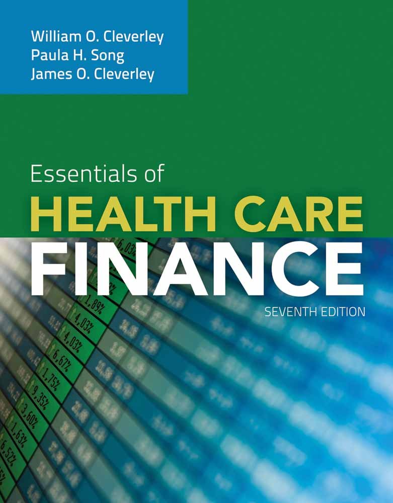 Essentials of Health Care Finance - Best Healthcare Financial Management Book for Administrators & Students | Budgeting, Accounting & Cost Control Guide for Hospitals & Clinics