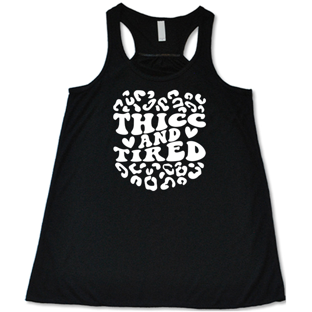 Thicc And Tired Graphic T-Shirt - Funny Sarcastic Tee for Women & Men - Comfortable Cotton Casual Wear for Lounge, Gym, or Everyday Outfits