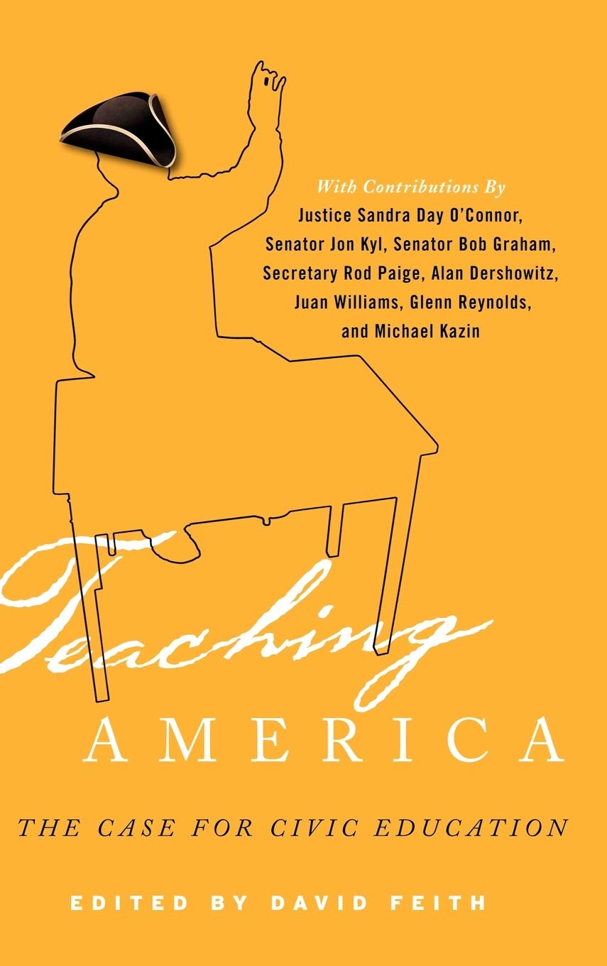 Teaching America: The Case for Civic Education - Essential Guide for Teachers & Students | Classroom & Homeschool Learning Resource