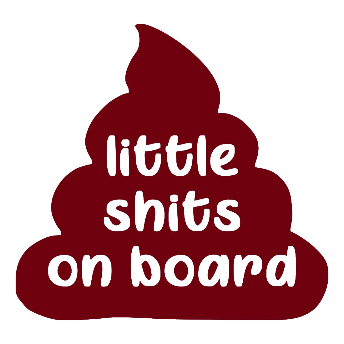 Little Shits On Board (Burgundy) - Set of 2 Premium Waterproof Vinyl Decal Stickers for Laptop, Phone, Helmet, Car Window, Bumper, Mug, Cup, Door & Wall Decoration - Perfect for Humorous Gifts, Office Pranks & Personalizing Your Belongings