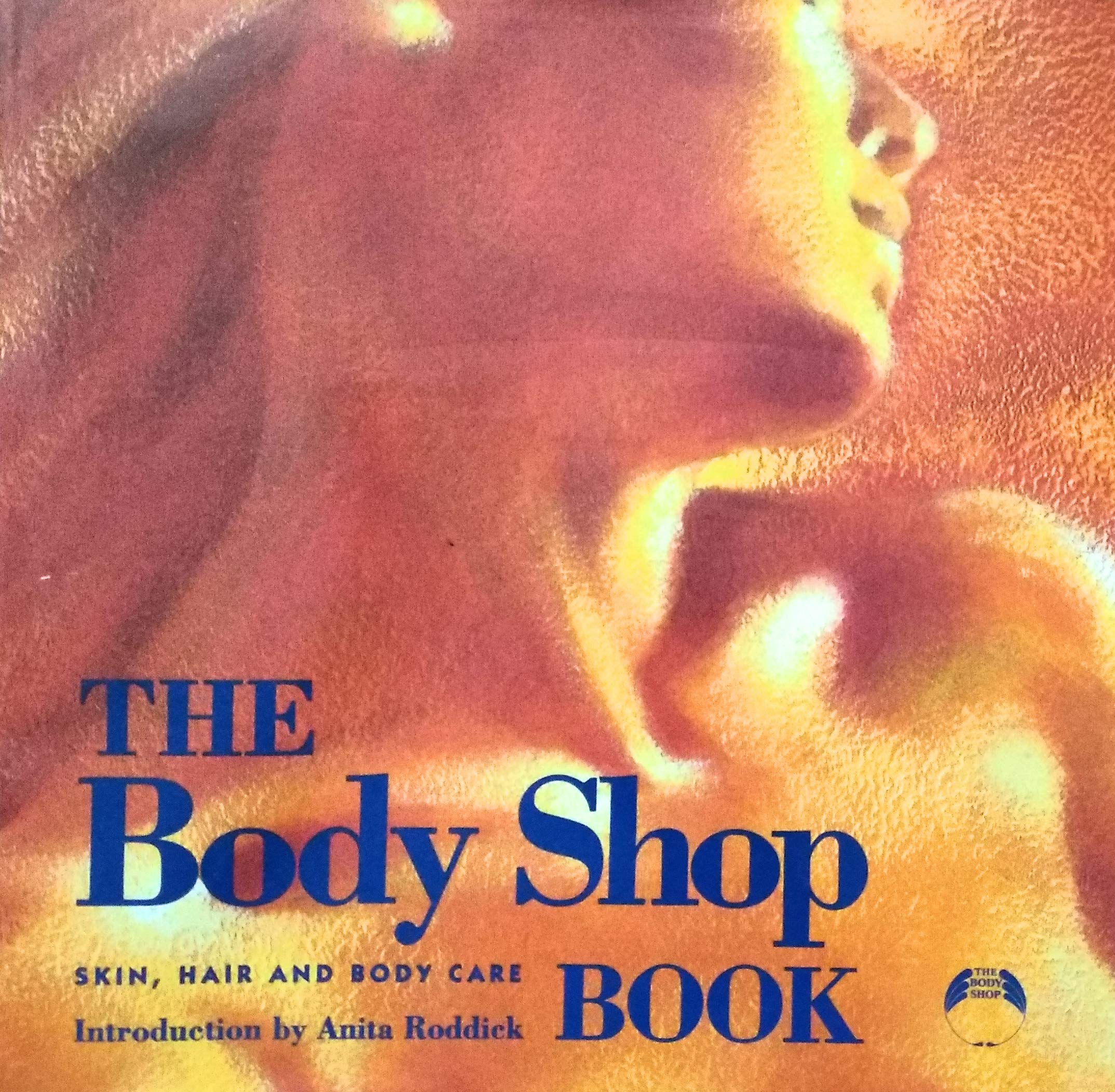 The Body Shop Skincare & Beauty Book - Ultimate Guide for Glowing Skin & Natural Cosmetics | Perfect for Home Spa Days & Self-Care Routines
