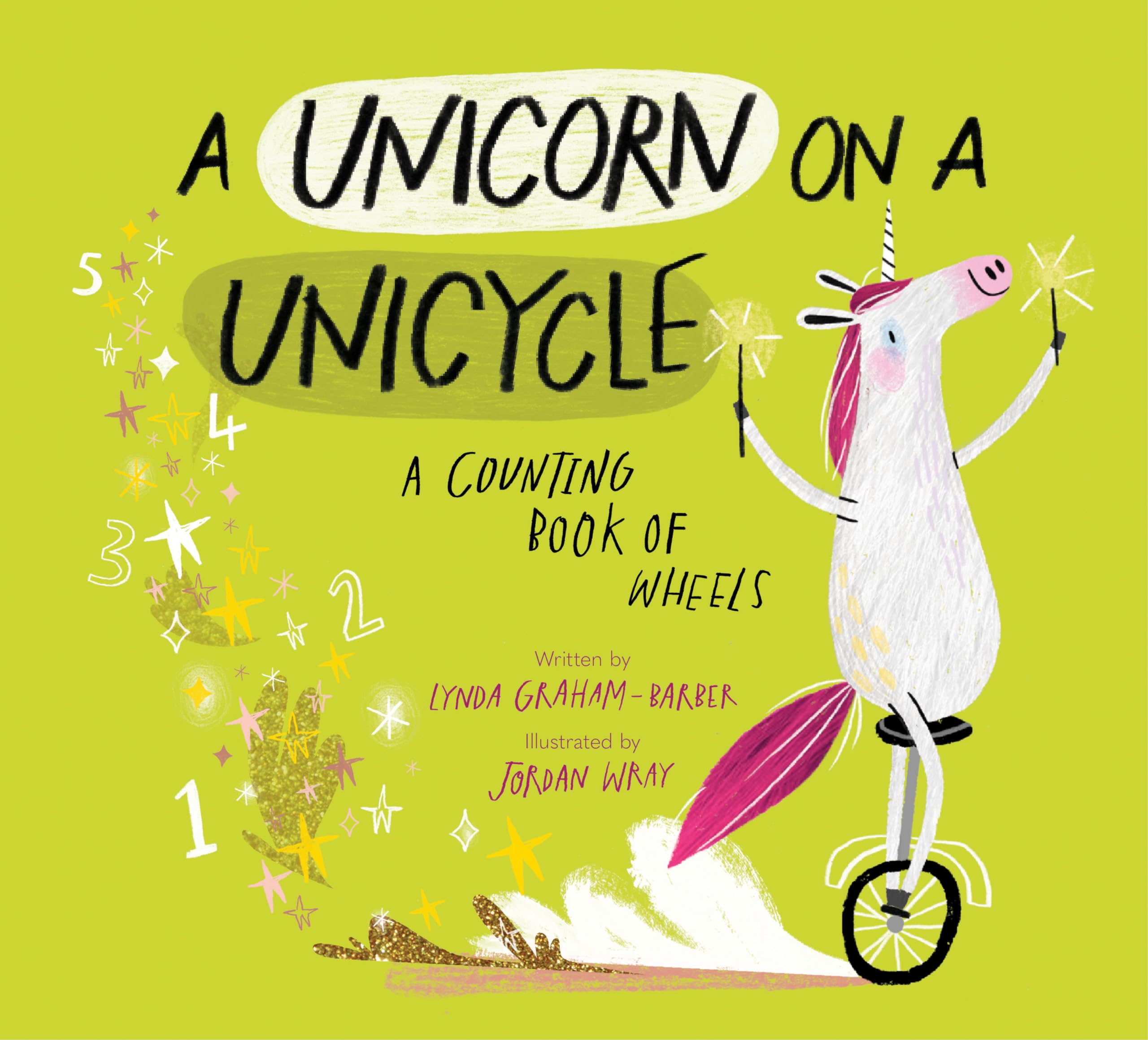 Unicorn on a Unicycle Counting Book - Fun Wheel-Themed Children's Learning Storybook for Preschool Math & Bedtime Reading