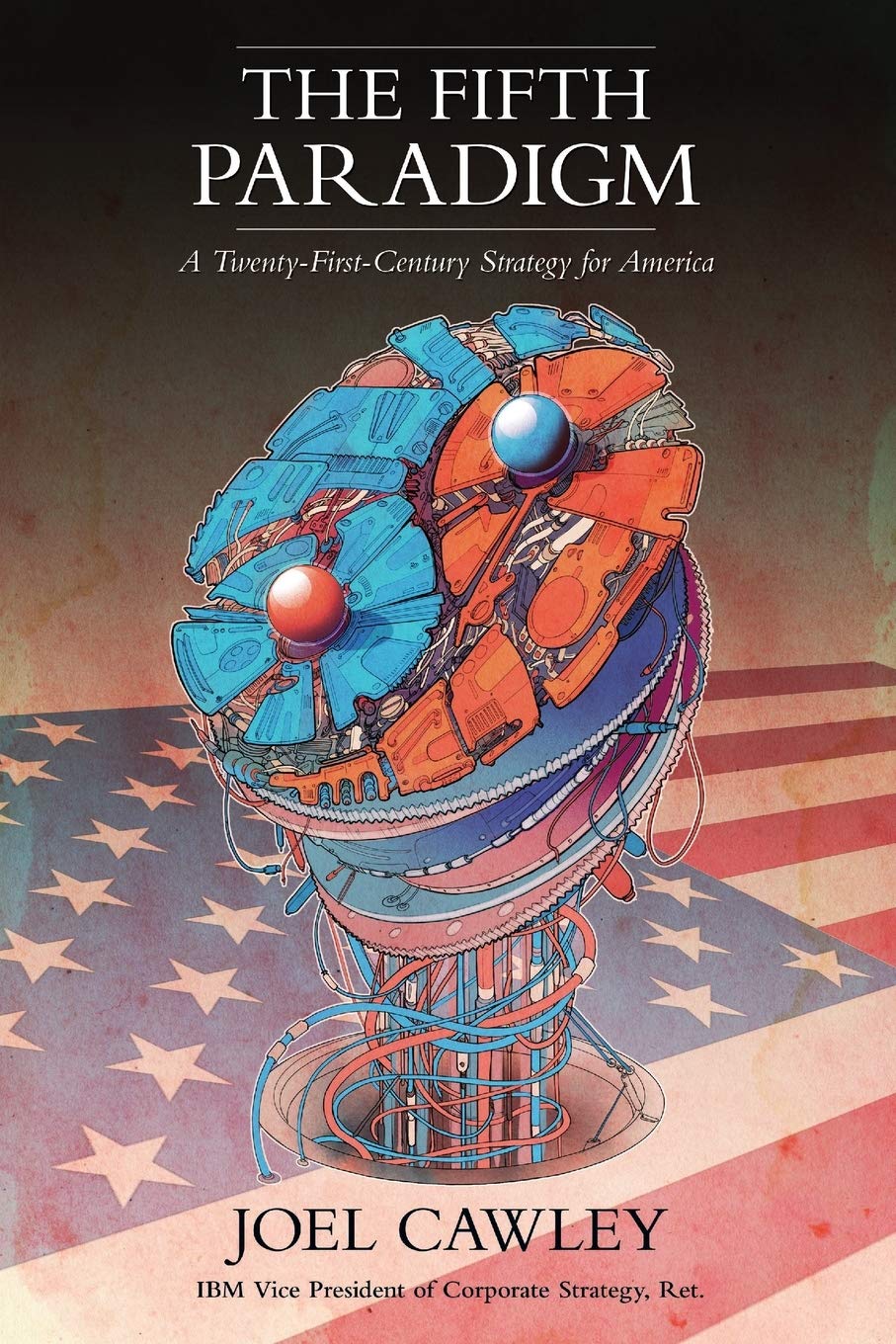 The Fifth Paradigm: 21st Century Strategy for America - Leadership, Innovation & Global Competitiveness | Business Growth & National Policy Guide