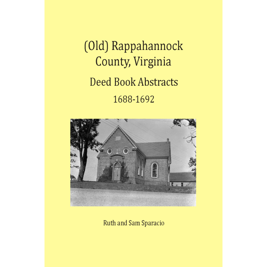 Rappahannock County Virginia Deed Book Abstracts 1688-1692 | Historical Land Records for Genealogy Research & Virginia History Studies