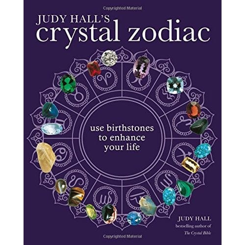 Judy Hall's Crystal Zodiac: Healing Crystals for Astrology & Birthstones - Perfect for Meditation, Energy Healing & Spiritual Gifts