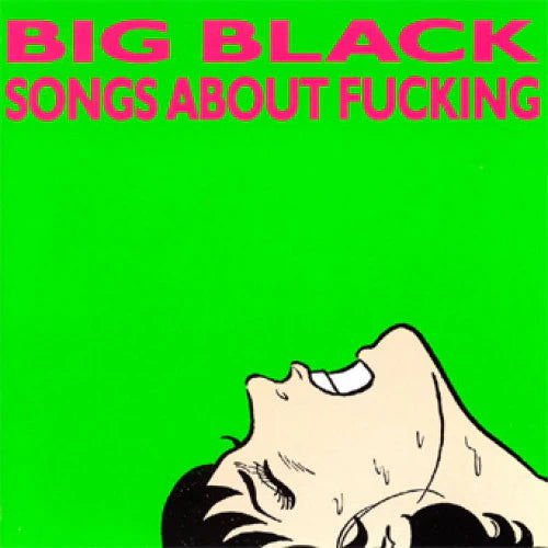 Big Black - Songs About Fucking Vinyl LP Record | Punk Rock Music Album | Perfect for Collectors & Music Enthusiasts