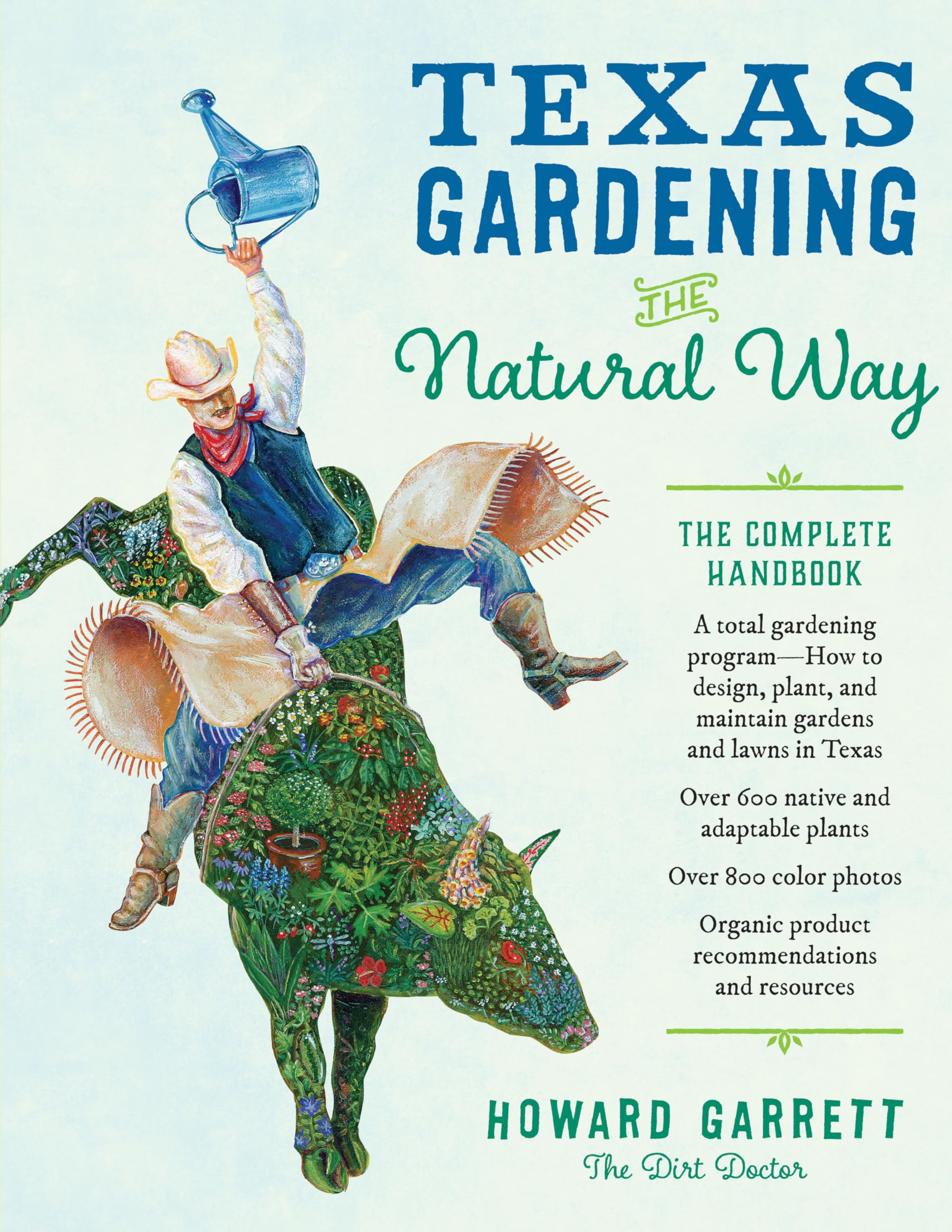 Texas Gardening the Natural Way: Complete Handbook for Organic & Sustainable Landscaping - Perfect for Home Gardens, Urban Farming, and Eco-Friendly Landscaping