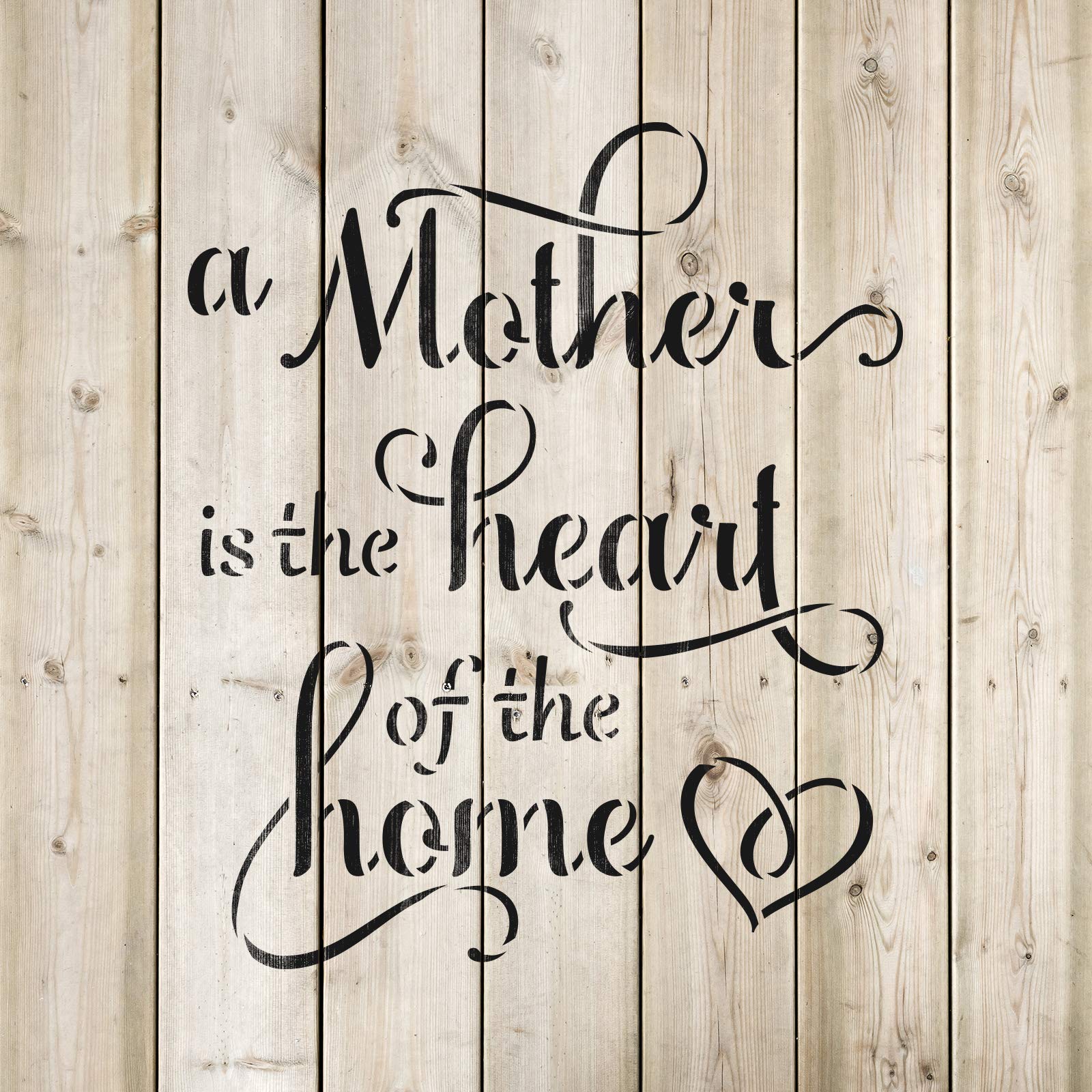 Mother is The Heart of The Home Stencil - DIY Mother's Day Gift, Family Wall Art, Home Decor Stencil for Painting, Perfect for Canvas, Wood & Furniture - Great for Mother's Day, Birthday & Housewarming Gifts
