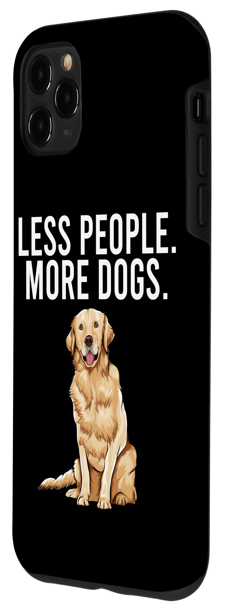 iPhone 11 Pro Max Case - Funny Golden Retriever Design for Introverts | Less People More Dogs Protective Cover | Perfect for Dog Lovers & Social Anxiety Relief