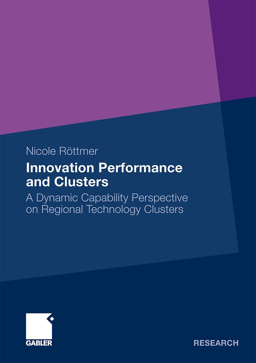 Dynamic Capability Perspective on Regional Technology Clusters - Innovation Performance Analysis | Business Growth & Economic Development Strategies for Entrepreneurs