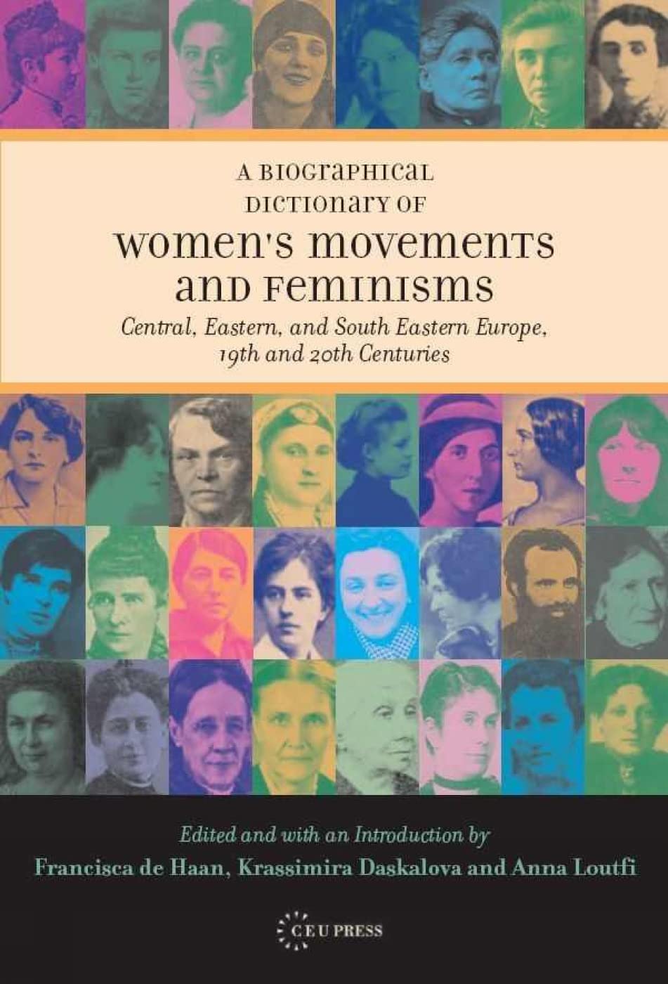 Biographical Dictionary of Women's Movements & Feminisms in Central, Eastern & South Eastern Europe (19th-20th Century) | Historical Research, Gender Studies & Academic Reference for Feminism Scholars