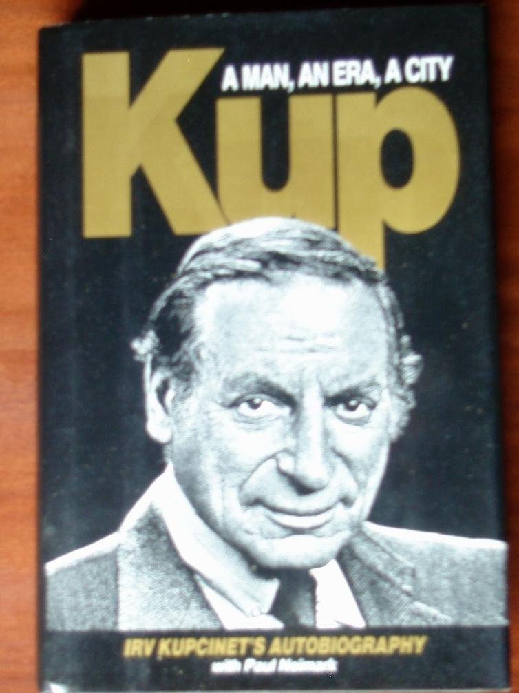 Kup: A Man, an Era, a City - Biography of a Legendary Photographer | Perfect for History Enthusiasts & Photography Lovers