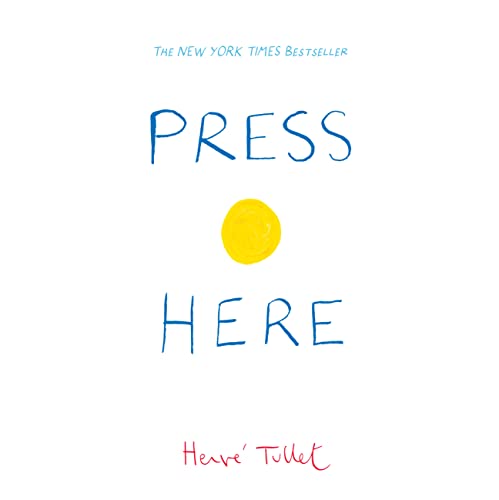 Press Here by Herve Tullet - Interactive Children's Book for Early Learning & Sensory Play - Perfect for Bedtime Stories, Classroom Activities & Toddler Engagement