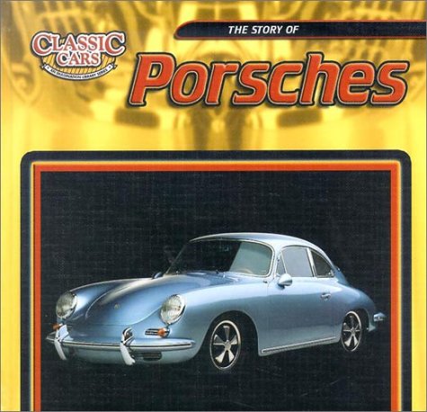 The Story of Porsches - Classic Cars Book | Imagination Library Series | History & Evolution of Porsche Automobiles | Perfect for Car Enthusiasts & Collectors
